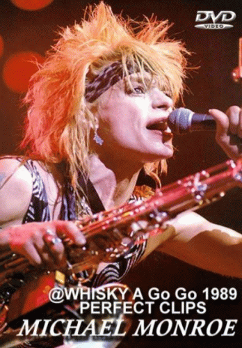 Michael Monroe : Whisky a Go Go 1989